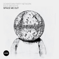 Downtown Party Network - Space Me Out (Mario Basanov Remix) [feat. Egle Sirvydyte]