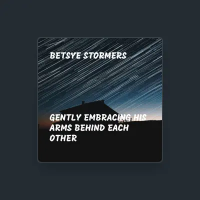 Listen to Betsye Stormers, watch music videos, read bio, see tour dates & more!