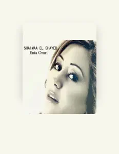Listen to Shaimaa Elshayeb, watch music videos, read bio, see tour dates & more!