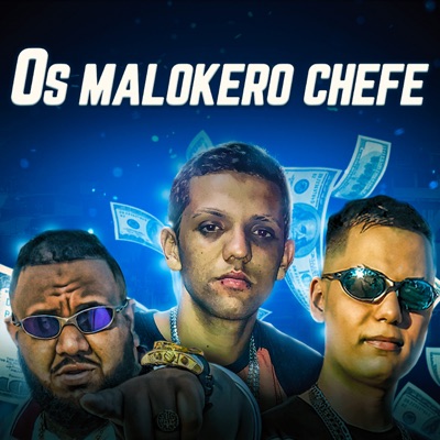 Os Malokero Chefe - Single
