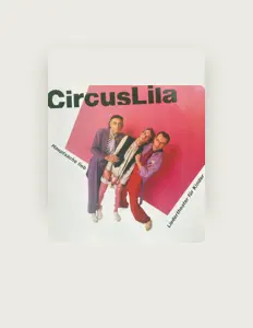 Listen to CIRCUS LILA, watch music videos, read bio, see tour dates & more!