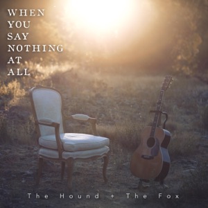 When You Say Nothing at All - Single