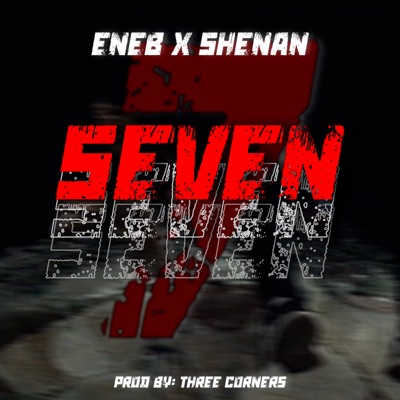 Seven (feat. Shenan) - Single