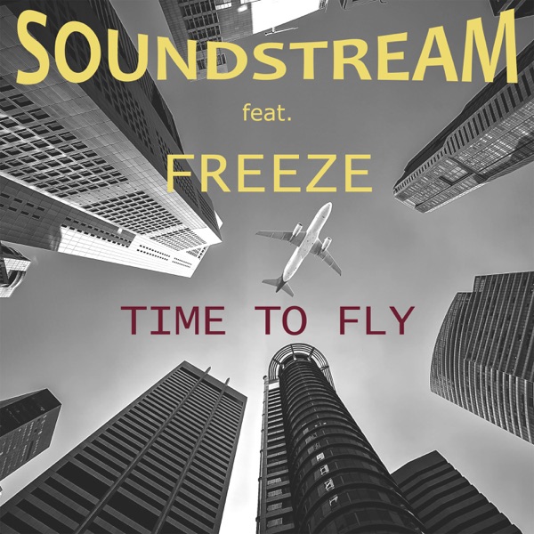 Time To Fly (feat. Freeze) - EP