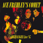 Frehleys Comet (Live At Summerfest, Milwaukee, 29th June 1987) - Ace Frehley