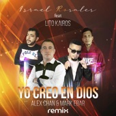 Yo Creo en Dios (feat. Lito Kairos) [Remix] artwork