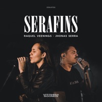 Serafins (Ao Vivo) - Single - Vitohria Sounds, Raquel Veenings & Jhonas Serra