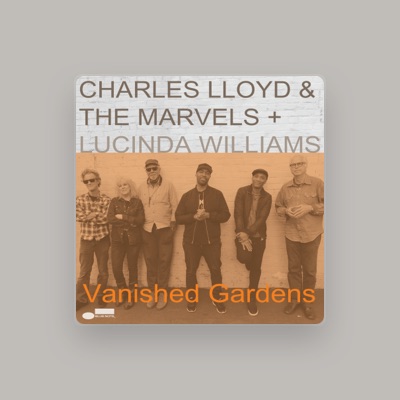 Charles Lloyd & The Marvels