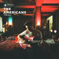 I'll Be Yours — Americans