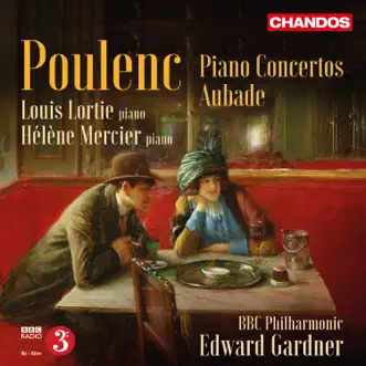 Poulenc: Concertos for Piano by Edward Gardner, BBC Philharmonic, Helene Mercier & Louis Lortie album reviews, ratings, credits