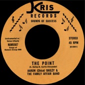 Aaron (Chico) Bailey & The Family Affair Band - The Point