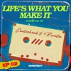 Life's What You Make It (Celebrate It) [Remix EP 2]