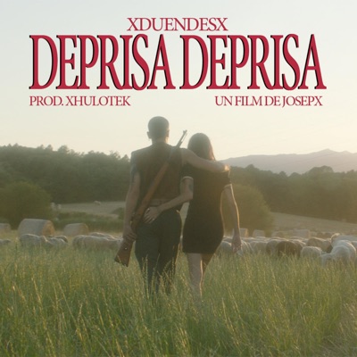 Deprisa deprisa (feat. Xhulotek) - Single