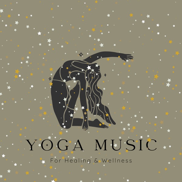 Yoga Music For Healing & Wellness