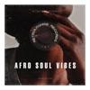 Afro Soul Vibes