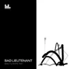Bad Lieutenant - These Changes