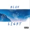 Blue Light (feat. Ytmg Chubz) - Ytmg Dubb lyrics
