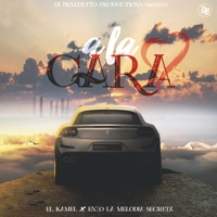 A la Cara - Single - Enzo La Melodia Secreta & El Kamel