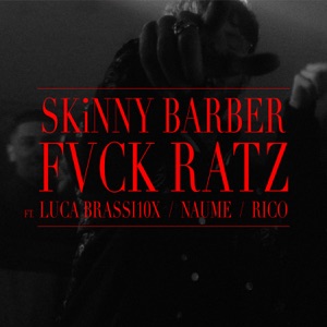 FVCK RATZ (feat. Luca Brassi10x, NAUME & Hard Rico)