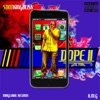 Dope 2 "Digital Trappin'"