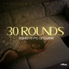 30 Rounds (feat. Answele) - Single