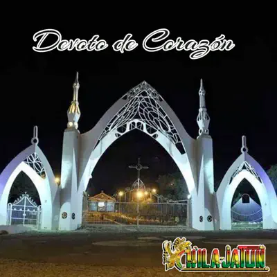 Devoto de Corazón - Single - Chila Jatun