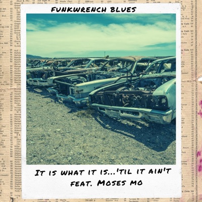 It Is What It Is...'Til It Ain't (feat. Moses Mo) - Single