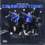 Duke Deuce - Crunk Ain't Dead