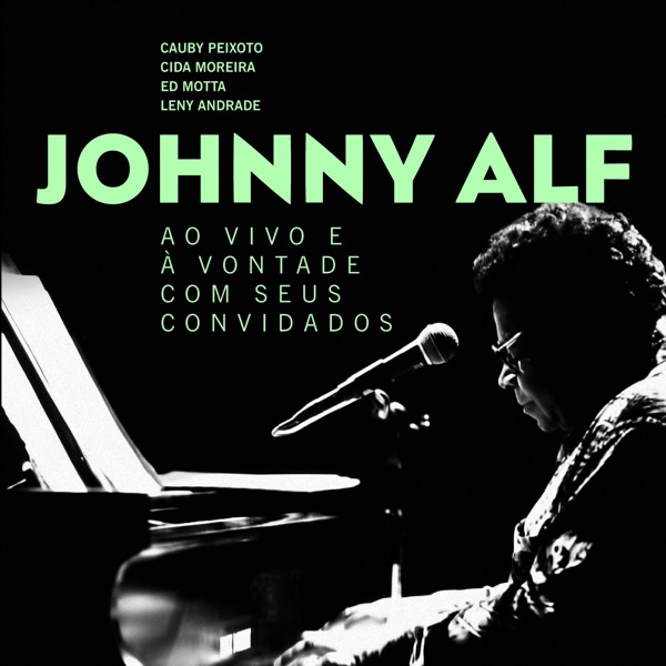 Johnny Alf ao Vivo e à Vontade Com Seus Convidados