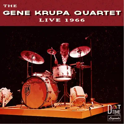 The Gene Krupa Quartet Live 1966 - Gene Krupa The Gene Krupa Quartet Live 1966 - Gene Krupa