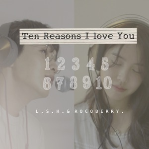 Ten Reasons I Love You(2021) - Single