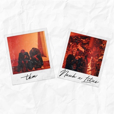 Tkm (feat. nauh & Thano) - Single