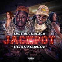 JACKPOT (feat. YungBleuVandross) - Single - Cody Blue Black