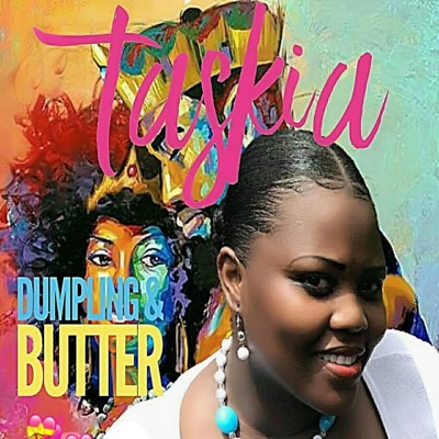 Dumpling and Butter (feat. TASKIA) - Single