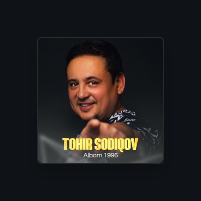 Listen to Tohir Sodiqov, watch music videos, read bio, see tour dates & more!