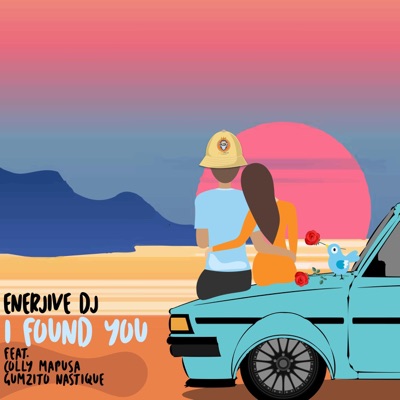 I Found You (feat. Colly Maposa & Gumzito Nastique) - Single