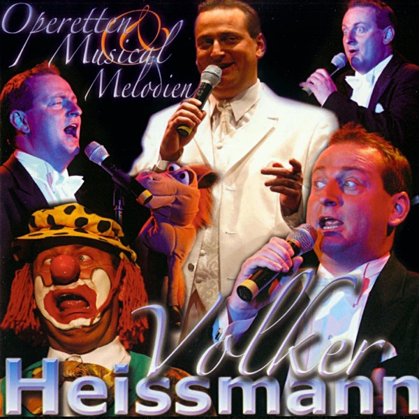Volker Heissmann: Operetten & Musical Melodien