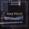 Mad World (Cover version) artwork