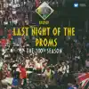 Stream & download Last Night of the Proms - The 100th Season