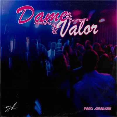 Dame Valor - Single