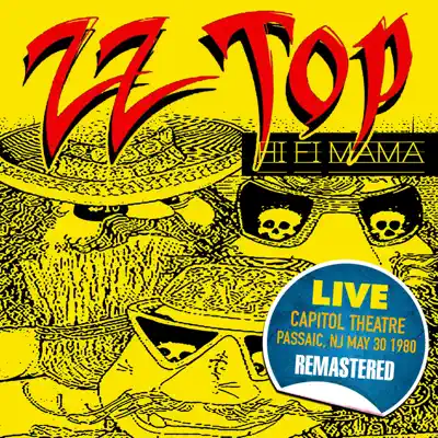 Hi Fi Mama (Live at The Capitol Theatre, Passaic, NJ - 31 Aug '80) [Remastered] - Zz Top