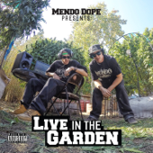 Live in the Garden - Mendo Dope