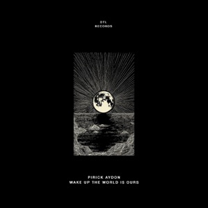 Wake Up the World Is Ours - Single
