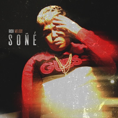 soñe (feat. Rich Melody) - Single