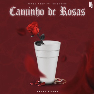 Caminho de Rosas (feat. $ilênszio)