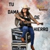 Tu Dama de Hierro - Single