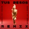 Tus Besos (Remix) - Juanka & Jay Wheeler lyrics