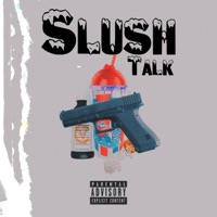 Slush Talk (feat. Goon) - Single - Seany Szns
