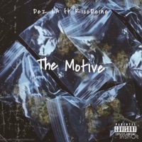 The Motive (feat. RicoDeine) - Single - Dez L.a.