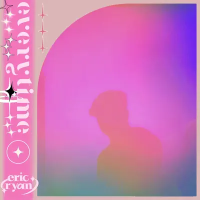 Listen to Everytime - Single by Eric Ryan